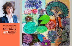 eva muellers sunday artletter: Eine erotische Ökologie