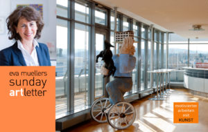 eva muellers sunday artletter: WIR WOLLEN UNS TREFFEN – ABER AN SCHÖNEN ORTEN!