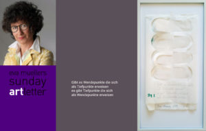 eva muellers sunday artletter: IRRGLAUBE ODER NAIVITÄT?