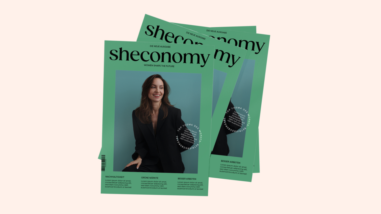 Sheconomy Magazine Relaunch – Nachhaltigkeit & Female Force
