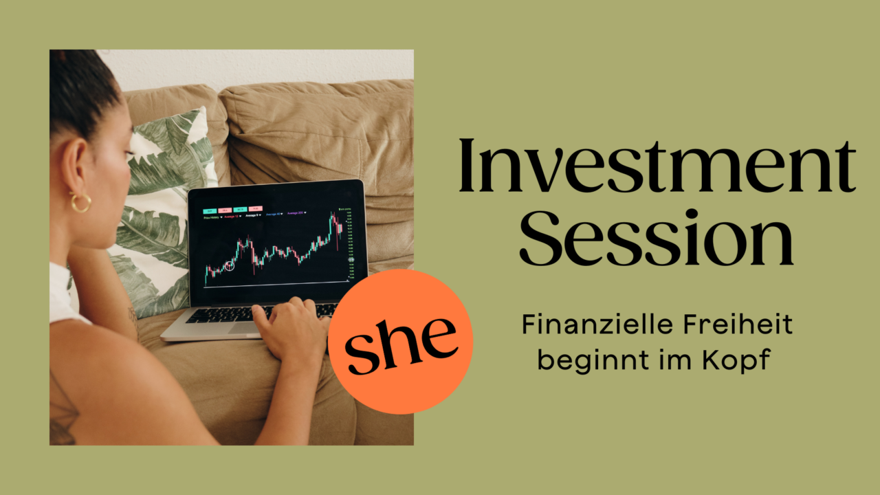Investment Session: Finanzielle Freiheit beginnt im Kopf