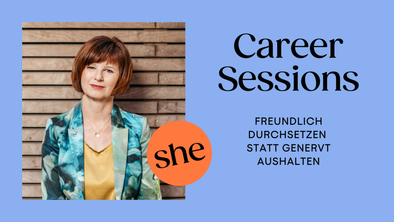 Career Session mit Gabriele Strodl-Sollak zum Thema: Freundlich durchsetzen statt genervt aushalten