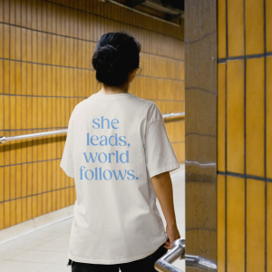 "she leads, world follows" T-Shirt