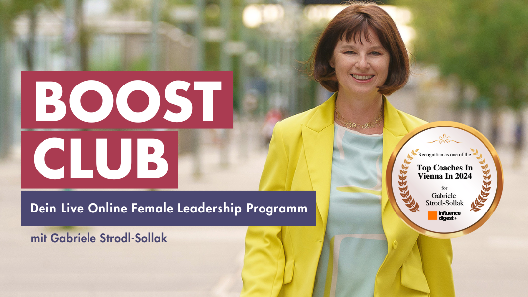 BOOST-Club mit Gabriele Strodl-Sollak: Female Leadership Programm